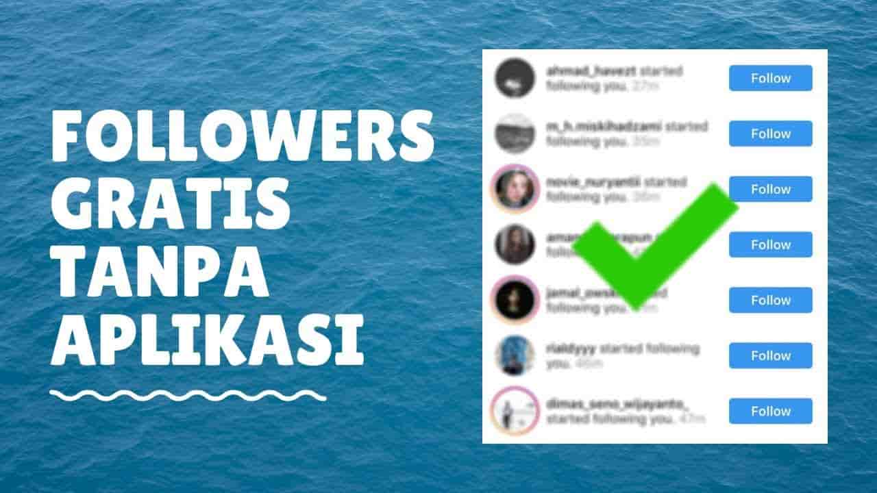 5 Cara Mendapatkan Followers Instagram Gratis Dan Permanen