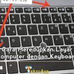 Cara Meredupkan Layar Komputer dengan Keyboard