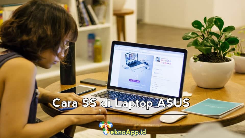 Cara SS di Laptop ASUS