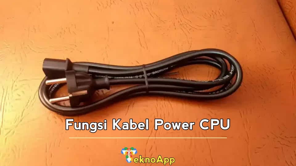 Fungsi Kabel Power CPU