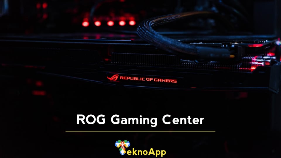 ROG Gaming Center