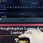 cara menghidupkan lampu keyboard laptop acer