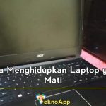 cara menghidupkan laptop yang mati