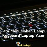 cara menyalakan lampu keyboard laptop acer
