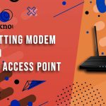 Cara Setting Modem ZTE F609 Menjadi Access Point