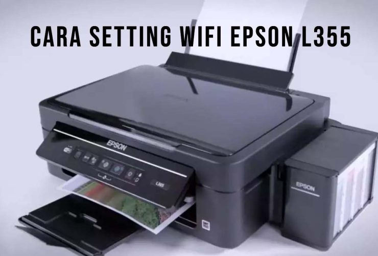 Cara Setting Wifi Epson L355