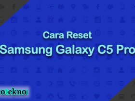 Cara Reset Samsung Galaxy C5 Pro