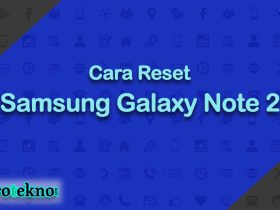 Cara Reset Samsung Galaxy Note 2