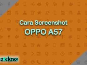 Cara Screenshot OPPO A57