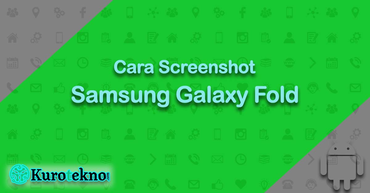 Cara Screenshot Samsung Galaxy Fold