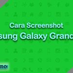 Cara Screenshot Samsung Galaxy Grand Neo