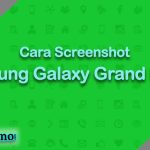 Cara Screenshot Samsung Galaxy Grand Prime