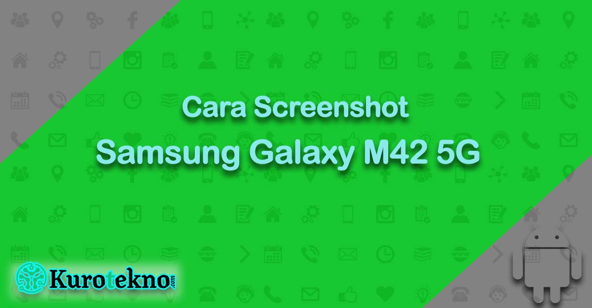 Cara Screenshot Samsung Galaxy M42 5G