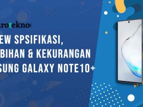 Kelebihan dan Kekurangan Samsung Galaxy Note10+