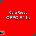 Cara Reset OPPO A11s
