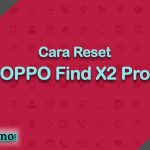 Cara Reset OPPO Find X2 Pro