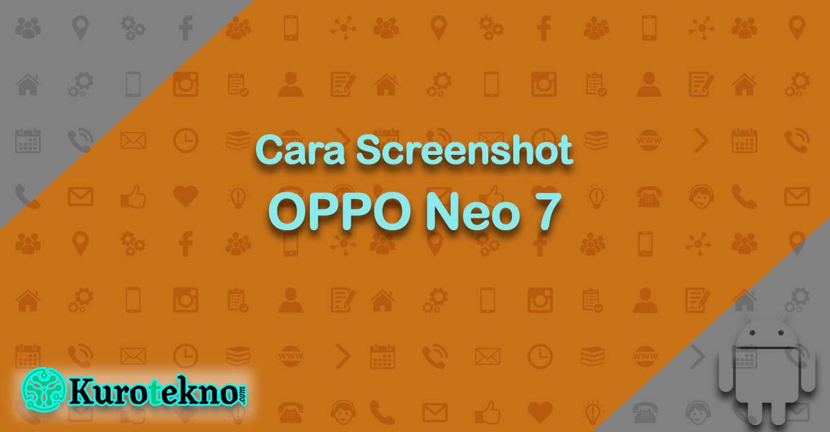 Cara Screenshot OPPO Neo 7
