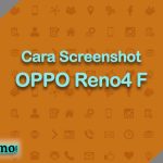 Cara Screenshot OPPO Reno4 F