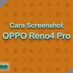 Cara Screenshot OPPO Reno4 Pro