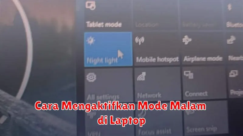 Cara Mengaktifkan Mode Malam di Laptop