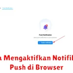 Cara Mengaktifkan Notifikasi Push di Browser