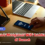 Cara Mengatasi WiFi Lambat di Rumah