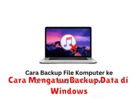 Cara Mengatur Backup Data di Windows