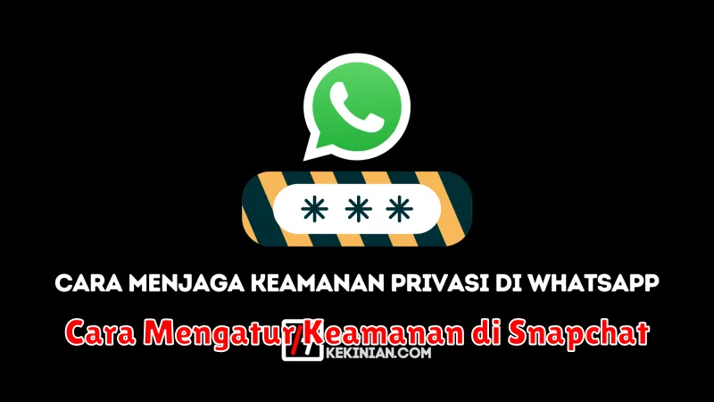 Cara Mengatur Keamanan di Snapchat