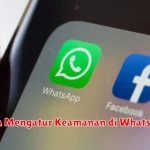 Cara Mengatur Keamanan di WhatsApp