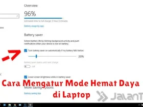 Cara Mengatur Mode Hemat Daya di Laptop