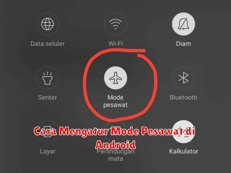 Cara Mengatur Mode Pesawat di Android