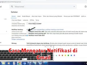 Cara Mengatur Notifikasi di Gmail