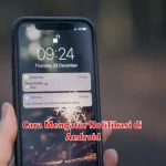 Cara Mengatur Notifikasi di Android