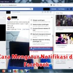 Cara Mengatur Notifikasi di Facebook