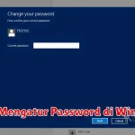 Cara Mengatur Password di Windows