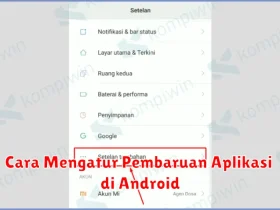 Cara Mengatur Pembaruan Aplikasi di Android