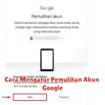 Cara Mengatur Pemulihan Akun Google