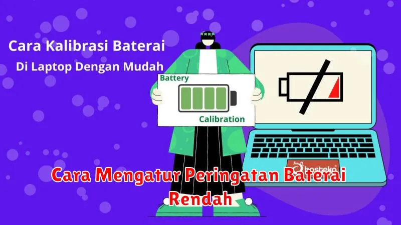 Cara Mengatur Peringatan Baterai Rendah