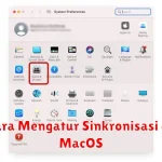 Cara Mengatur Sinkronisasi di MacOS