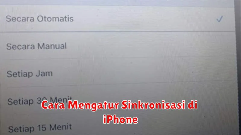 Cara Mengatur Sinkronisasi di iPhone