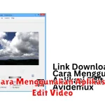 Cara Menggunakan Aplikasi Edit Video