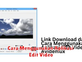 Cara Menggunakan Aplikasi Edit Video