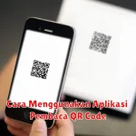 Cara Menggunakan Aplikasi Pembaca QR Code