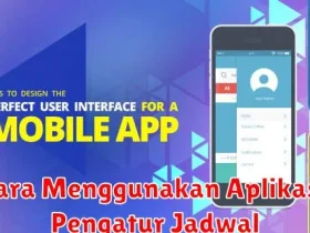 Cara Menggunakan Aplikasi Pengatur Jadwal