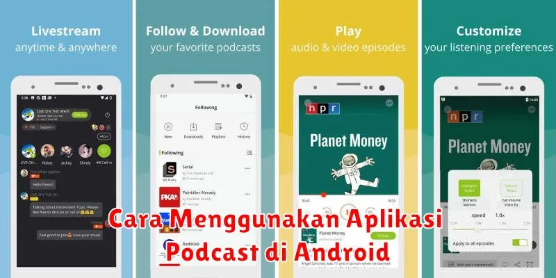 Cara Menggunakan Aplikasi Podcast di Android