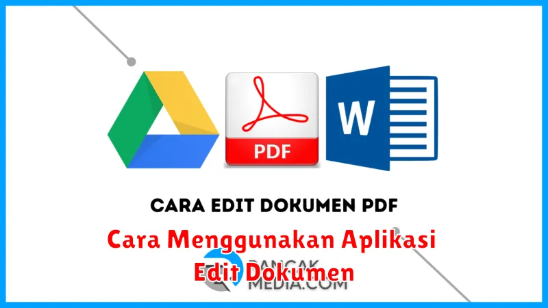 Cara Menggunakan Aplikasi Edit Dokumen