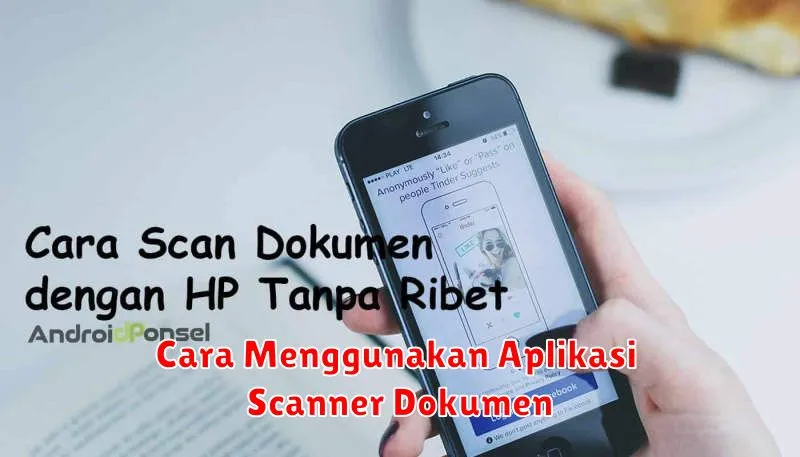 Cara Menggunakan Aplikasi Scanner Dokumen