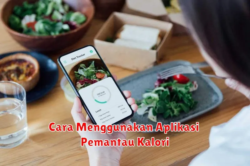 Cara Menggunakan Aplikasi Pemantau Kalori