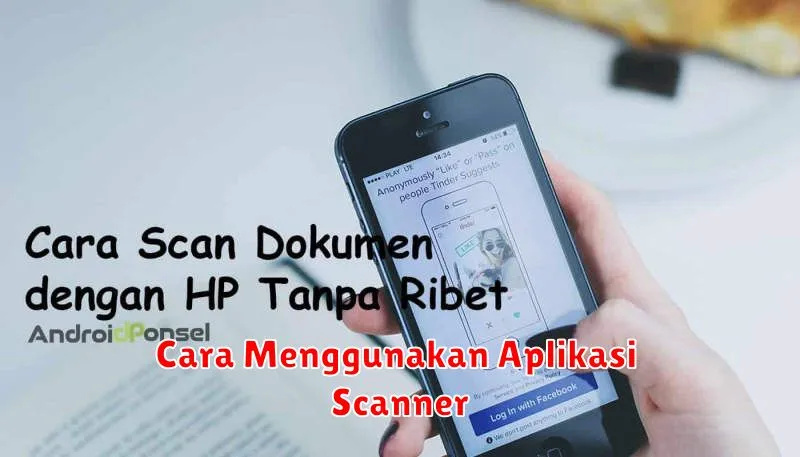 Cara Menggunakan Aplikasi Scanner