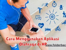 Cara Menggunakan Aplikasi Olahraga di HP